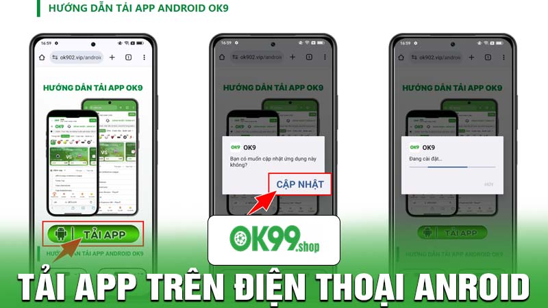 Hướng dẫn tải app ok9 - Android